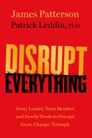 Disrupt Everything—and Win